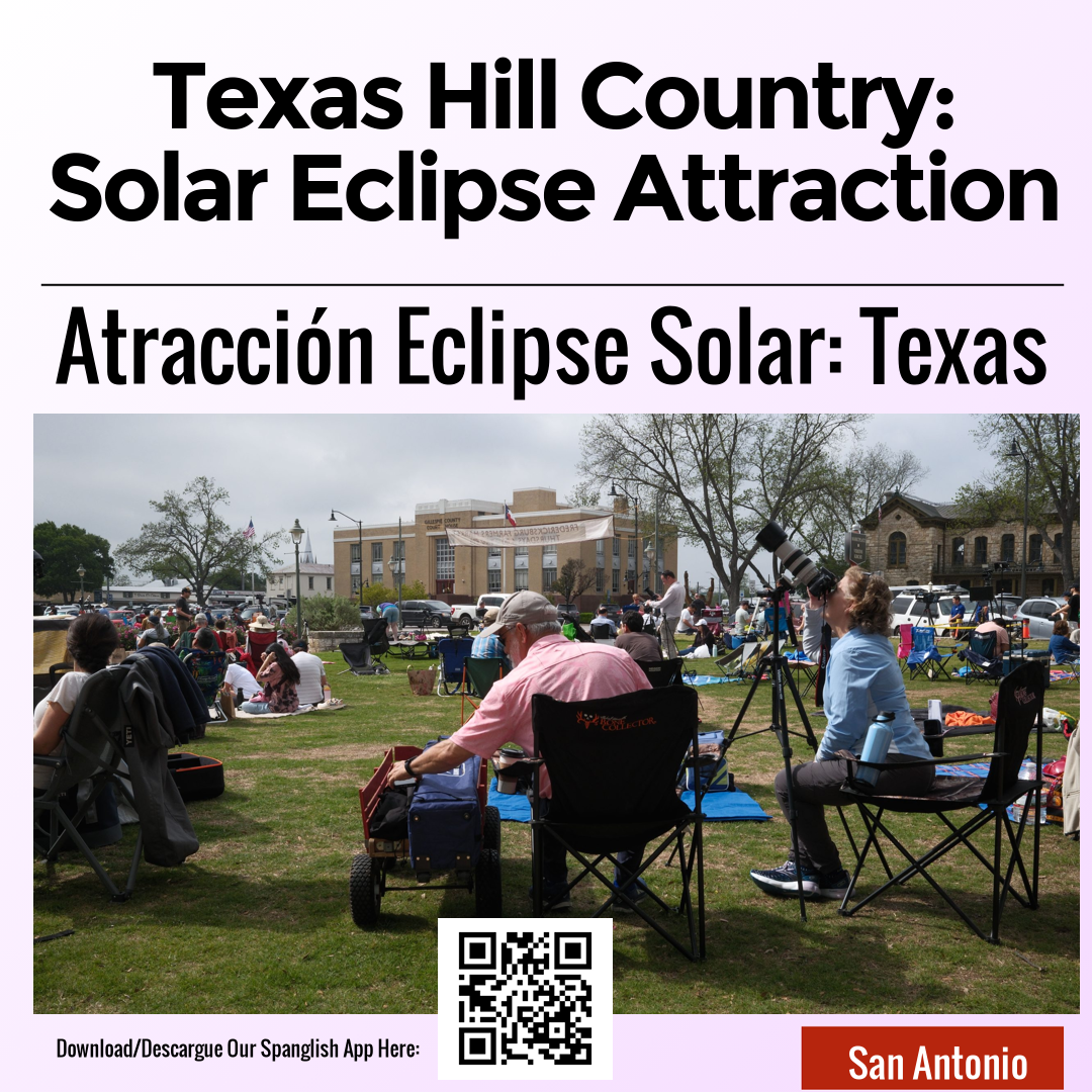 Texas Hill Country: Solar Eclipse Attraction