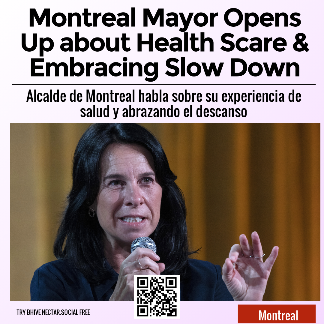 Montreal Mayor Opens Up about Health Scare & Embracing Slow Down