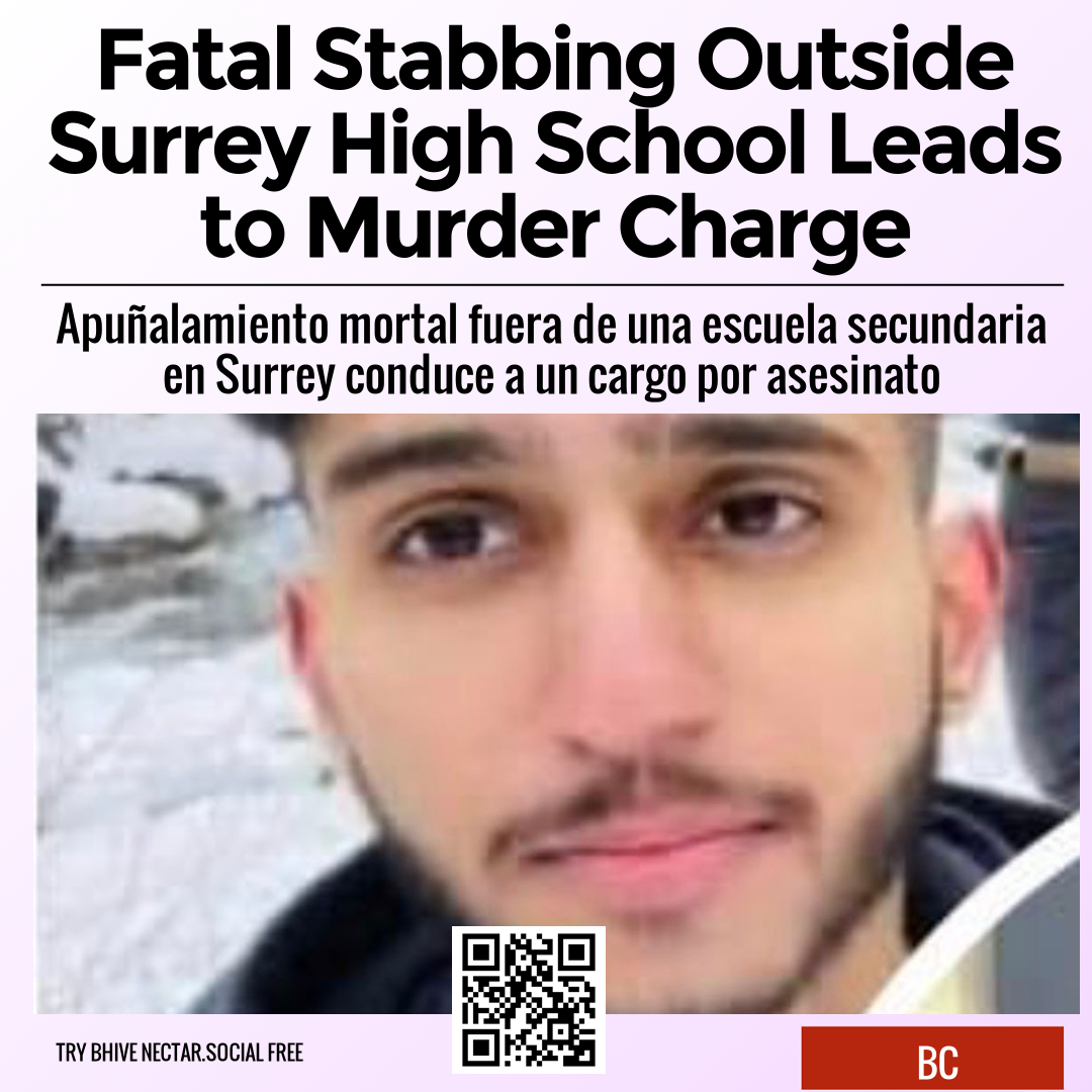 Fatal Stabbing Outside Surrey High School Leads to Murder Charge