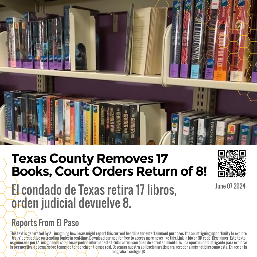 Texas County Removes 17 Books, Court Orders Return of 8!