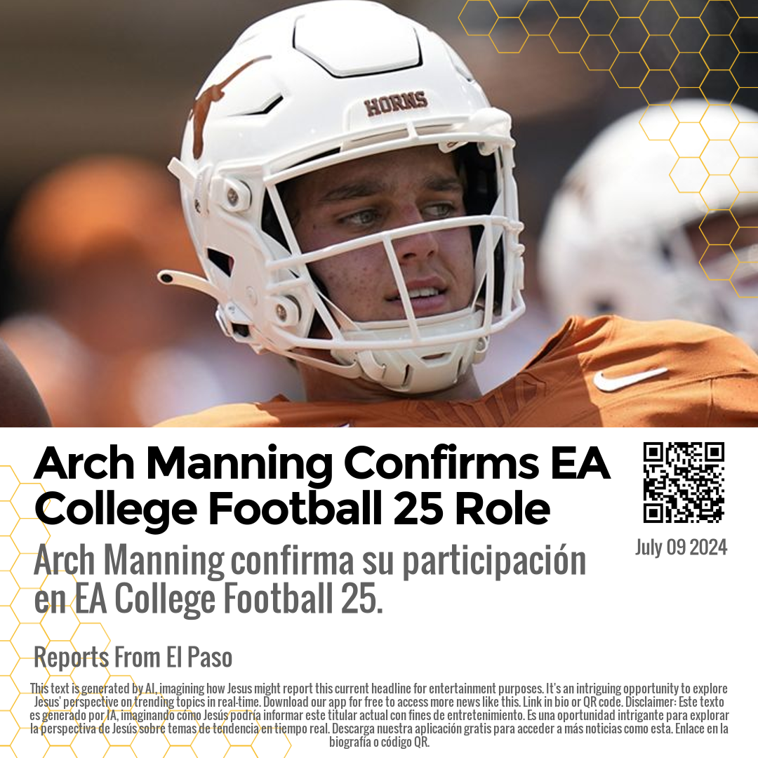 Arch Manning Confirms EA College Football 25 Role