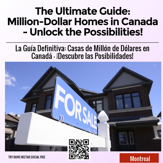 The Ultimate Guide: Million-Dollar Homes in Canada - Unlock the Possibilities!