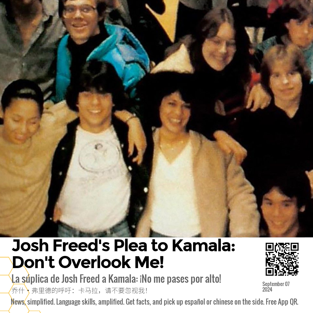 Josh Freed's Plea to Kamala: Don't Overlook Me!