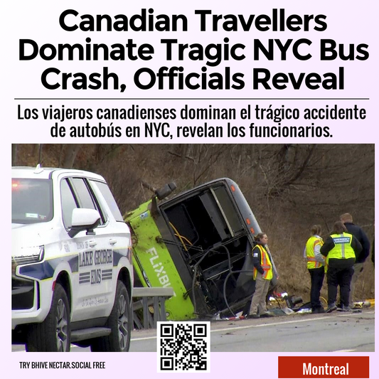 Canadian Travellers Dominate Tragic NYC Bus Crash, Officials Reveal