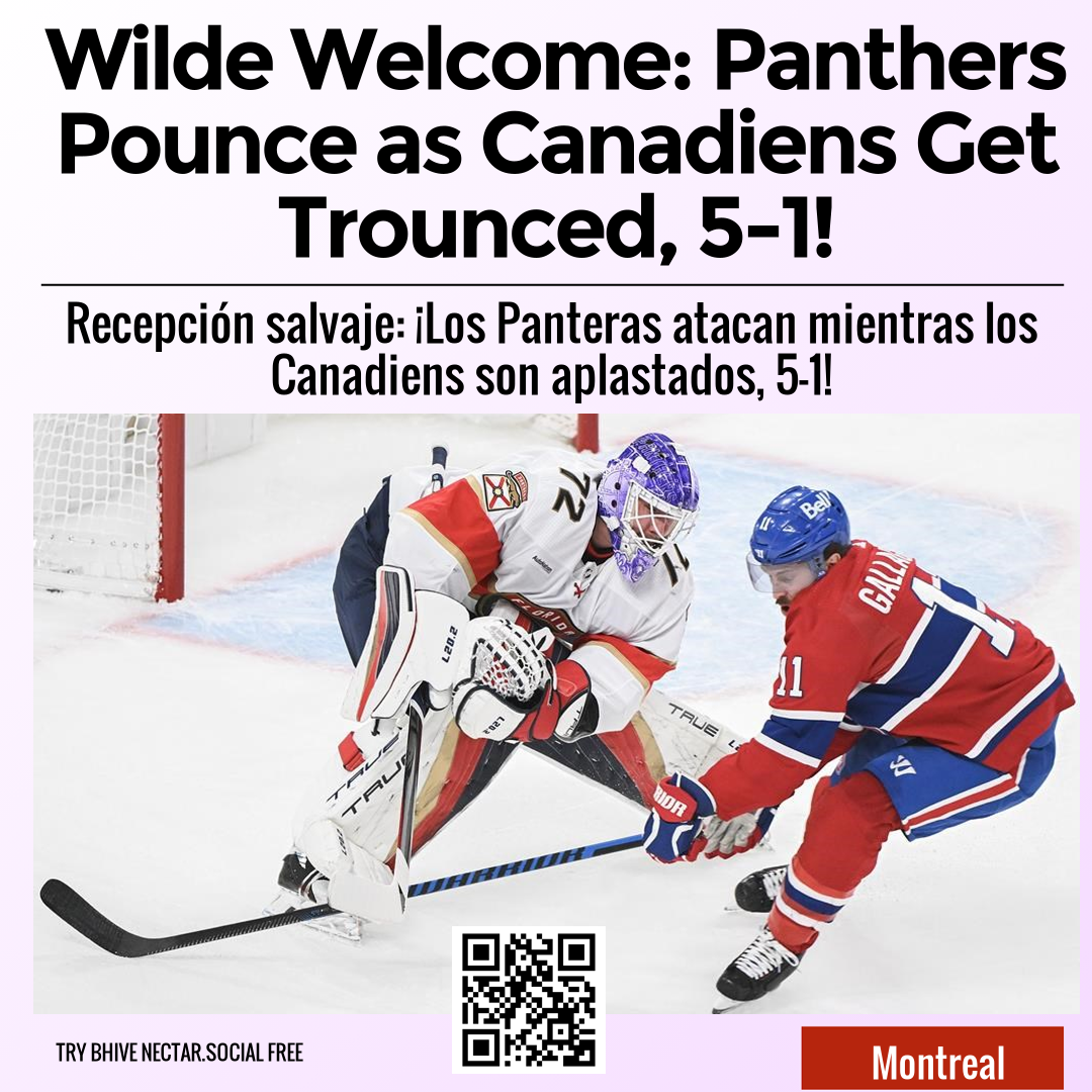 Wilde Welcome: Panthers Pounce as Canadiens Get Trounced, 5-1!