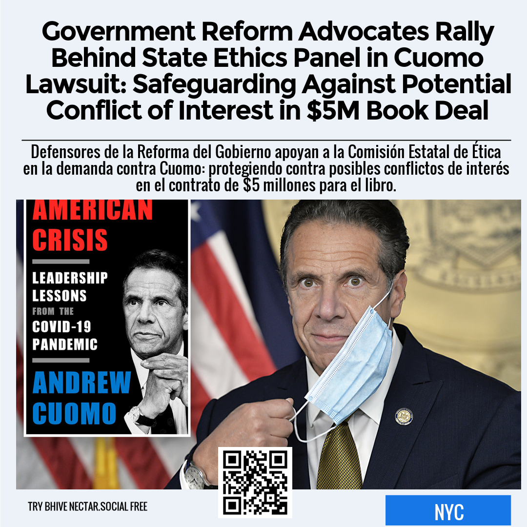 Government Reform Advocates Rally Behind State Ethics Panel in Cuomo Lawsuit: Safeguarding Against Potential Conflict of Interest in $5M Book Deal