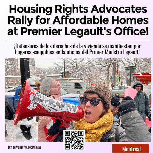 Housing Rights Advocates Rally for Affordable Homes at Premier Legault's Office!