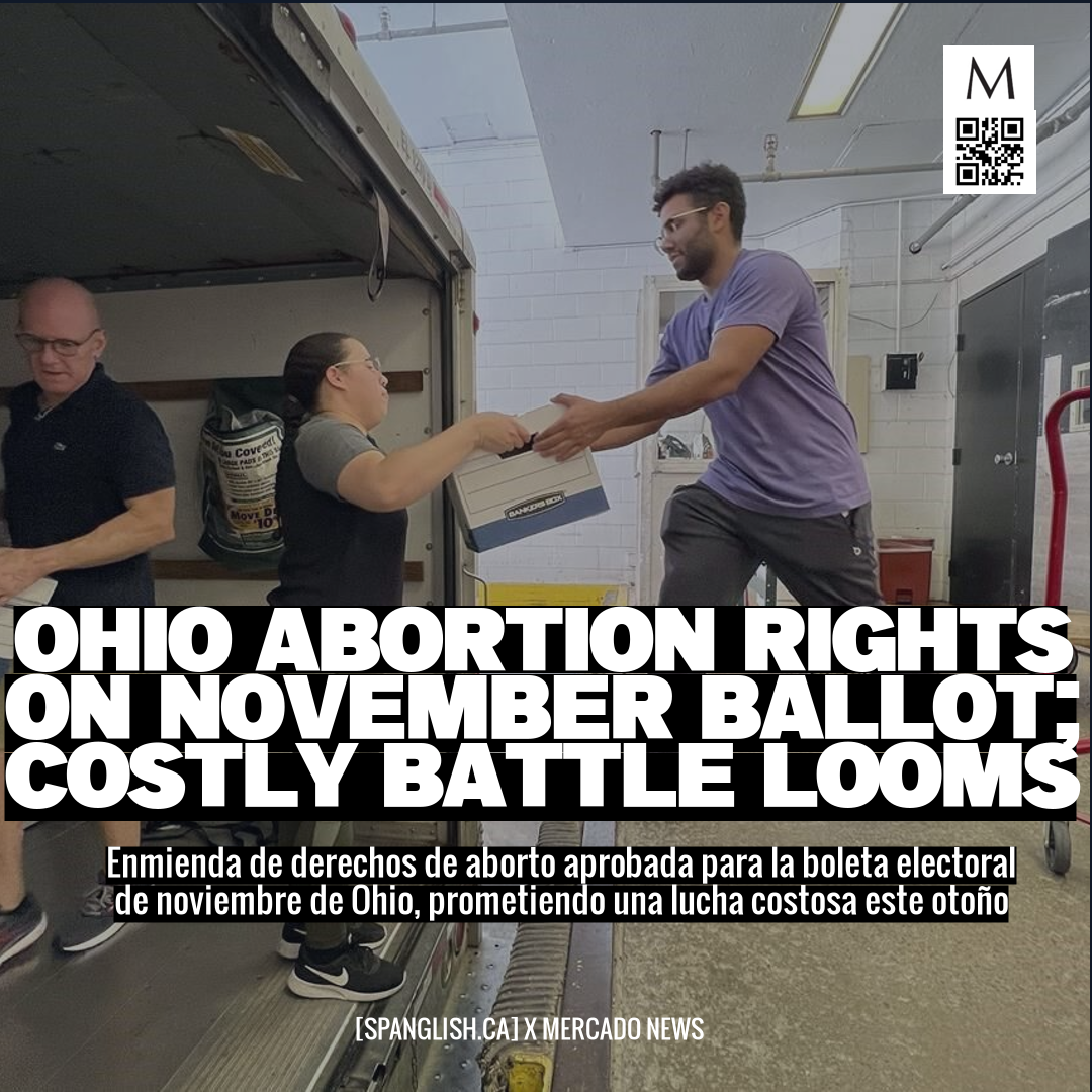 Ohio Abortion Rights on November Ballot; Costly Battle Looms