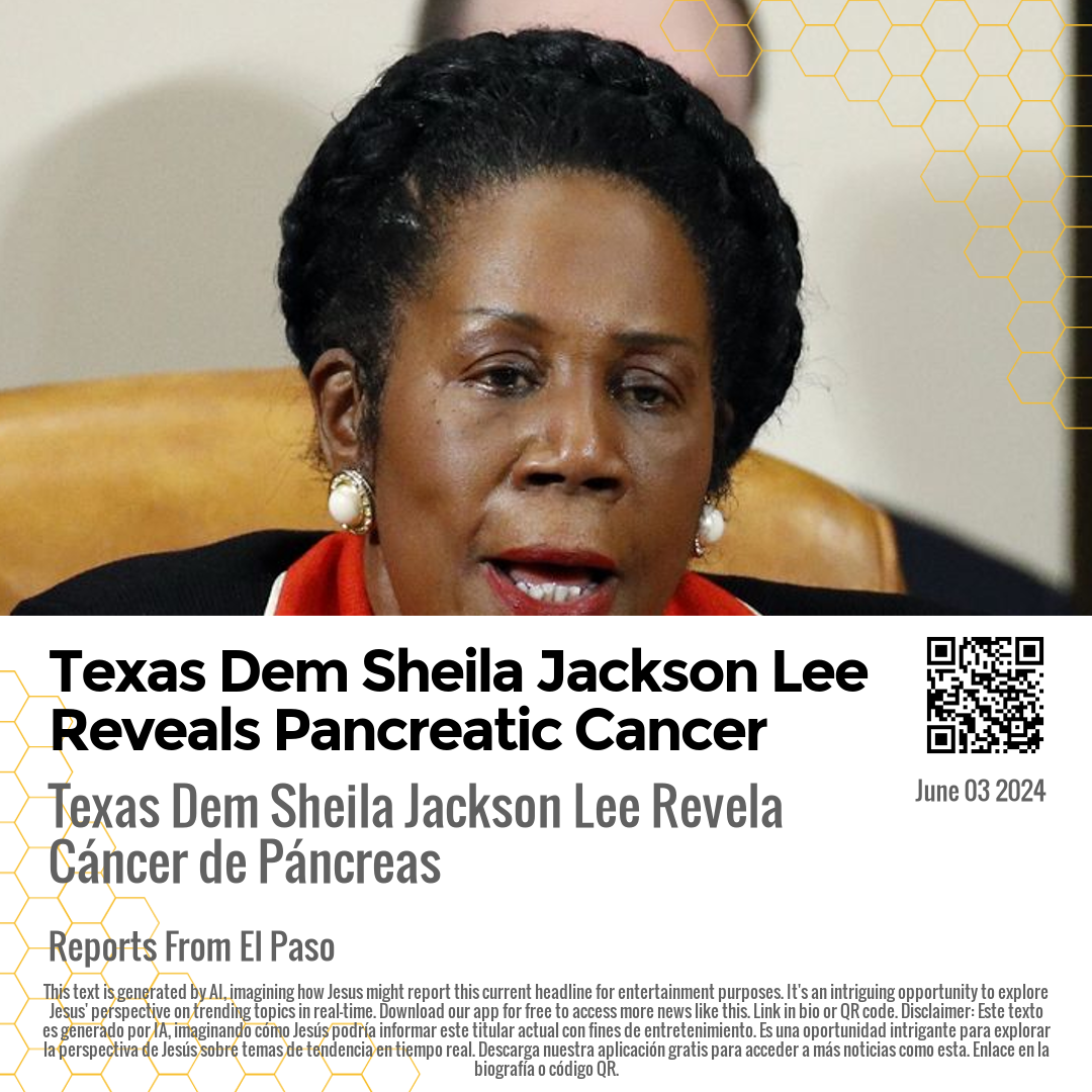 Texas Dem Sheila Jackson Lee Reveals Pancreatic Cancer