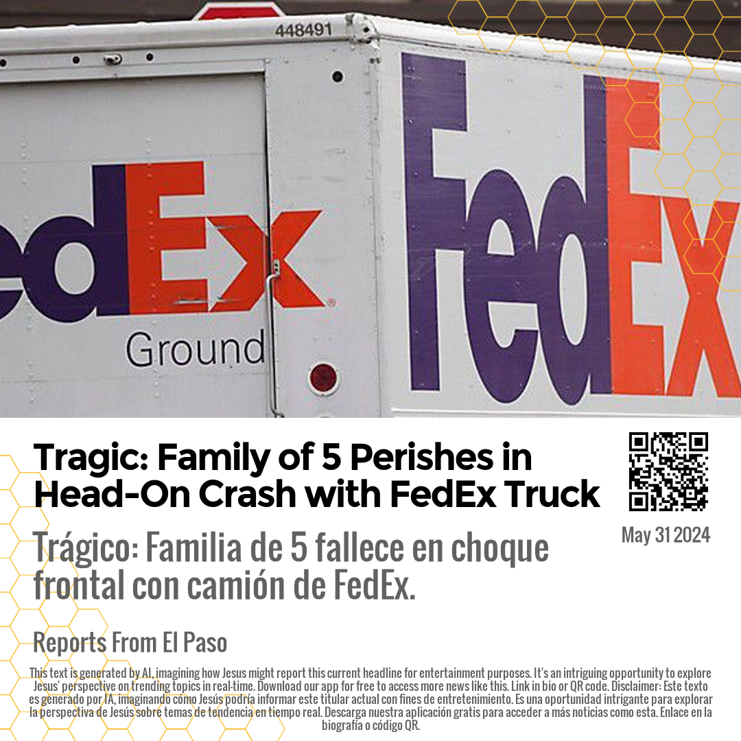 Tragic: Family of 5 Perishes in Head-On Crash with FedEx Truck