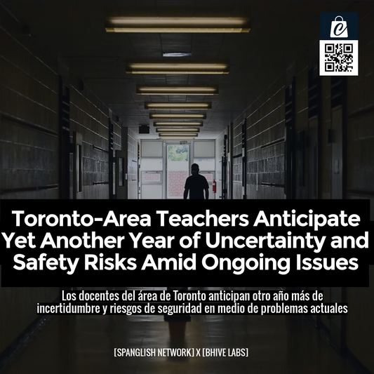 Toronto-Area Teachers Anticipate Yet Another Year of Uncertainty and Safety Risks Amid Ongoing Issues