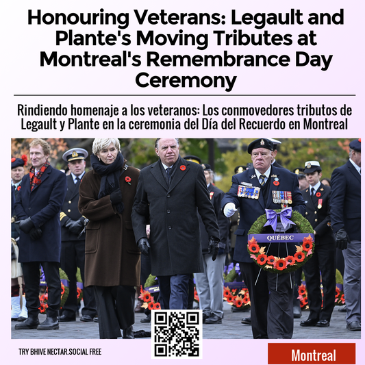 Honouring Veterans: Legault and Plante's Moving Tributes at Montreal's Remembrance Day Ceremony