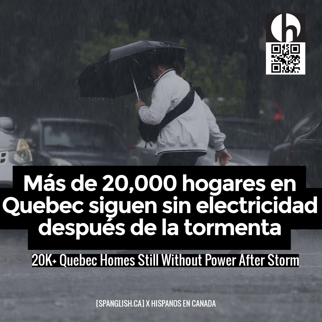 20K+ Quebec Homes Still Without Power After Storm