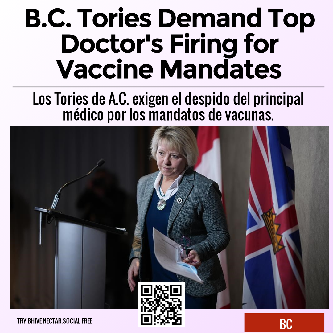 B.C. Tories Demand Top Doctor's Firing for Vaccine Mandates