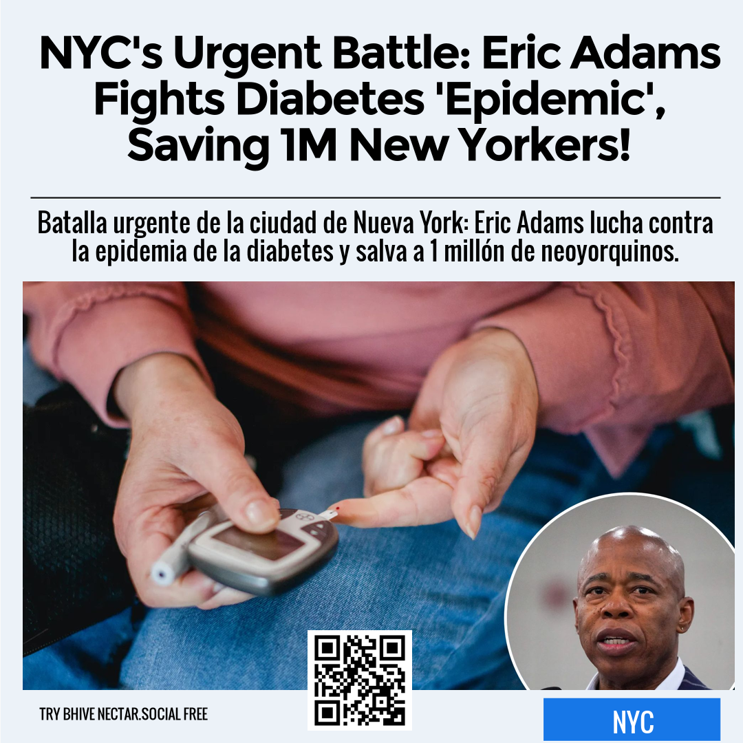 NYC's Urgent Battle: Eric Adams Fights Diabetes 'Epidemic', Saving 1M New Yorkers!