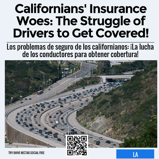 Californians' Insurance Woes: The Struggle of Drivers to Get Covered!