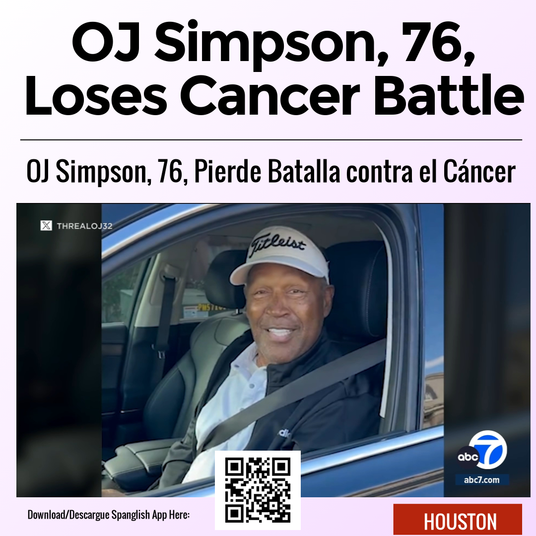 OJ Simpson, 76, Loses Cancer Battle