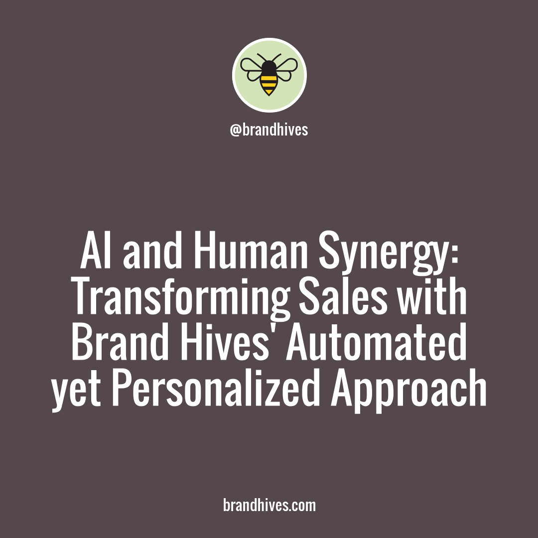 Unlocking Potential with AI: Balancing Automation and Personalization in Sales - Brand Hives