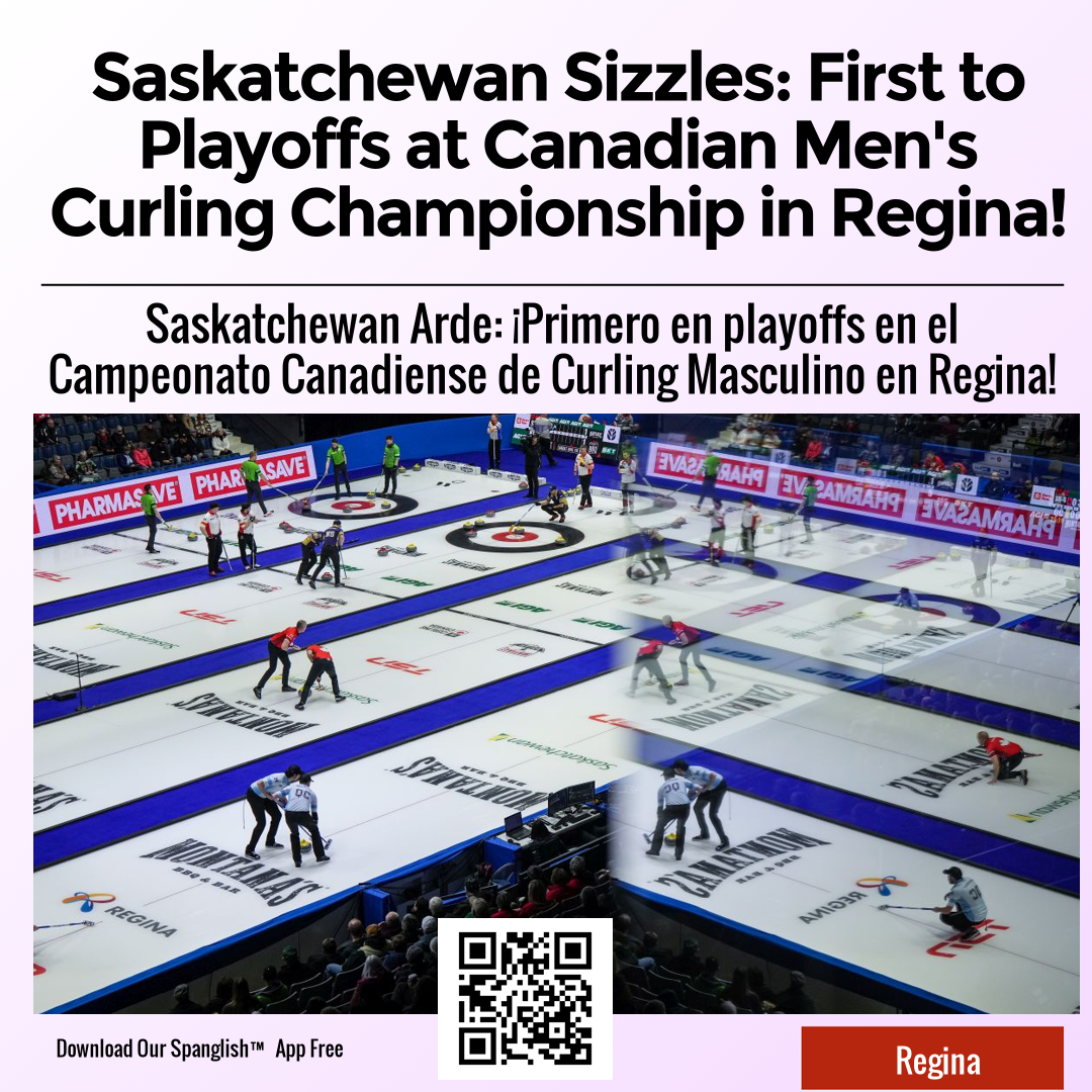 Saskatchewan Sizzles: First to Playoffs at Canadian Men's Curling Championship in Regina!