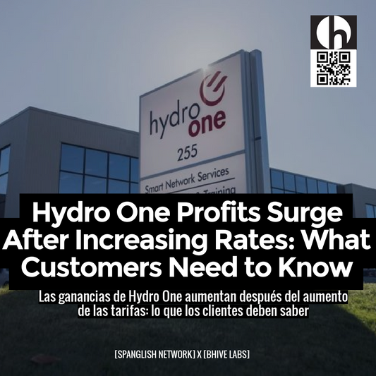 Hydro One Profits Surge After Increasing Rates: What Customers Need to Know