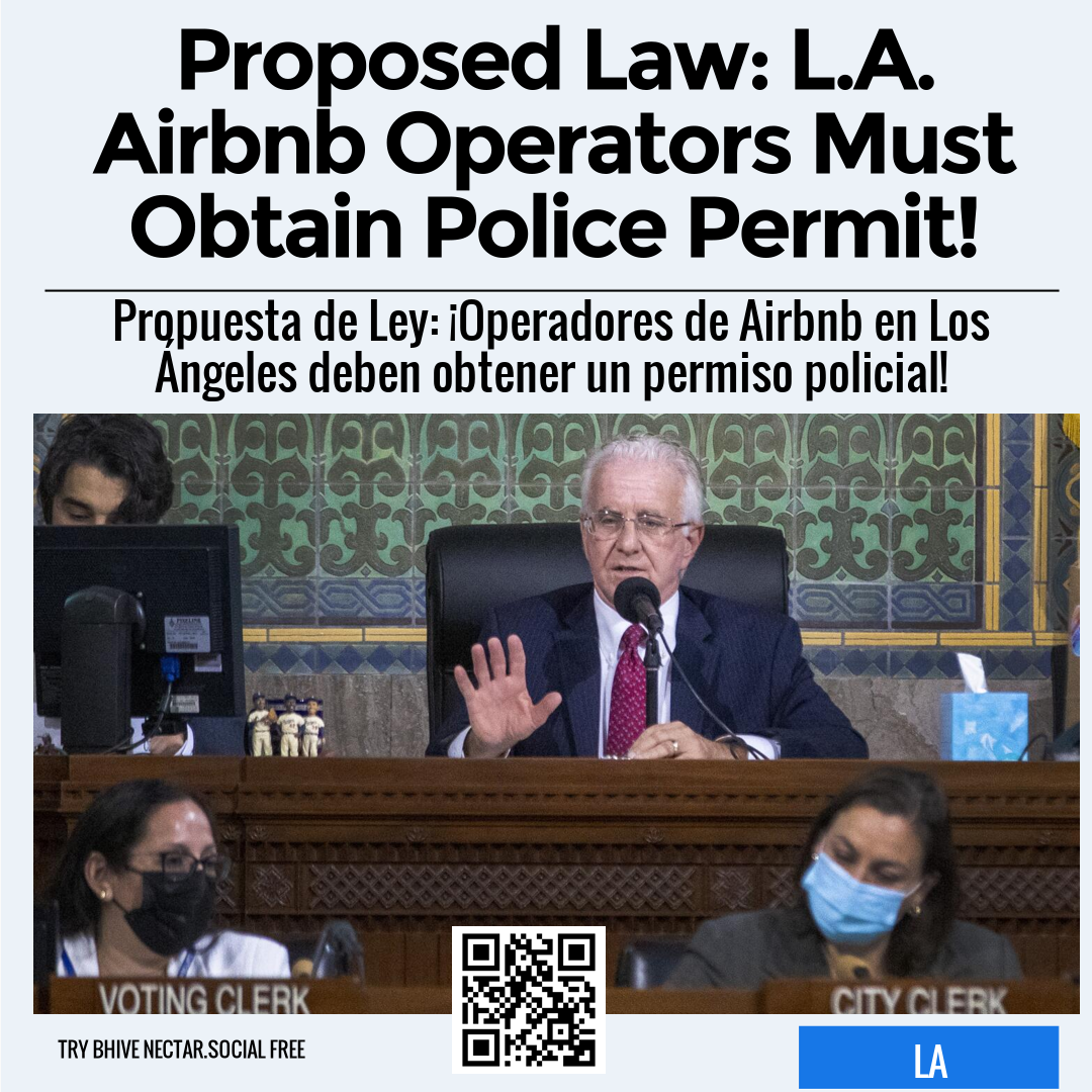 Proposed Law: L.A. Airbnb Operators Must Obtain Police Permit!