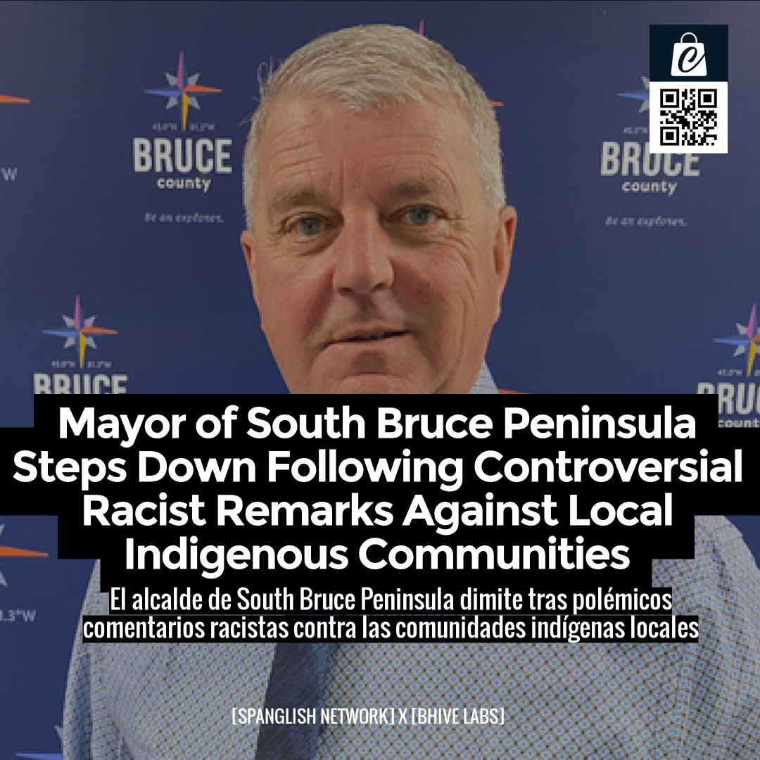 Mayor of South Bruce Peninsula Steps Down Following Controversial Racist Remarks Against Local Indigenous Communities