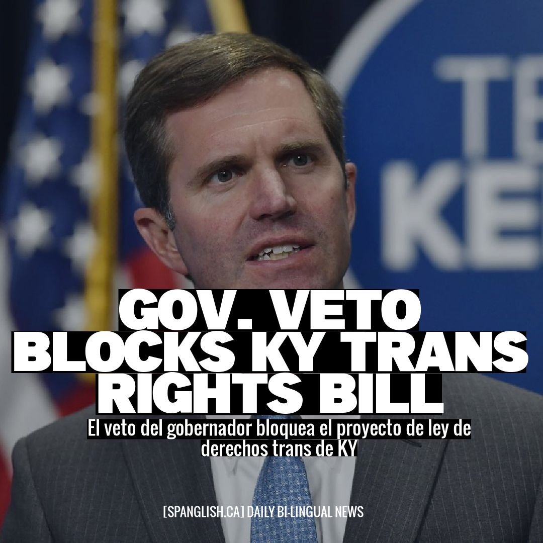 Gov. Veto Blocks KY Trans Rights Bill