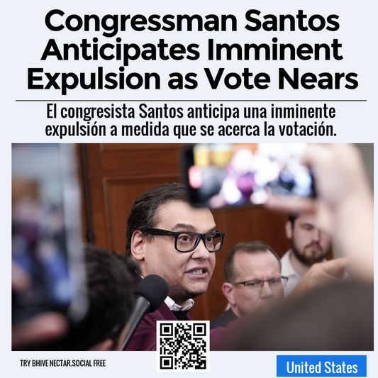 Congressman Santos Anticipates Imminent Expulsion as Vote Nears