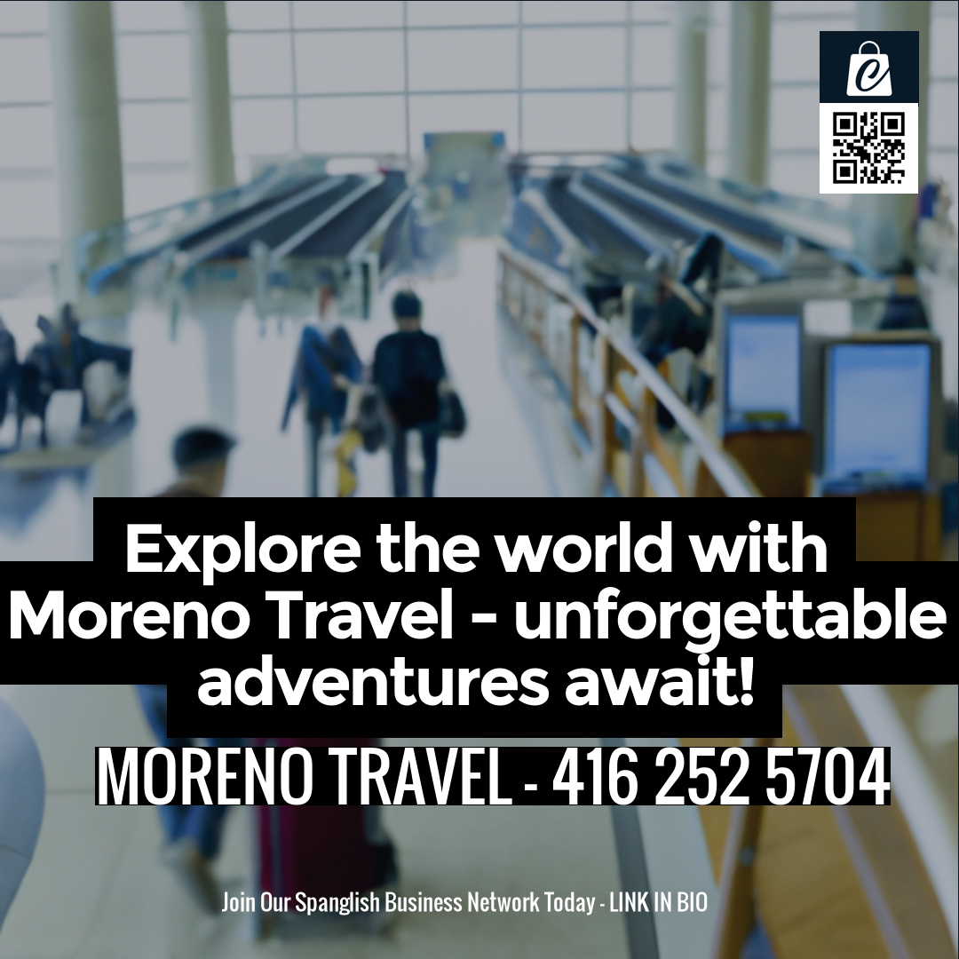 Explore the world with Moreno Travel - unforgettable adventures await!