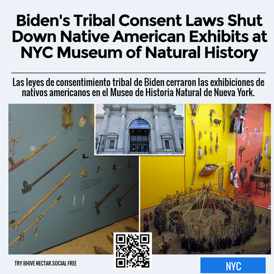 Biden's Tribal Consent Laws Shut Down Native American Exhibits at NYC Museum of Natural History