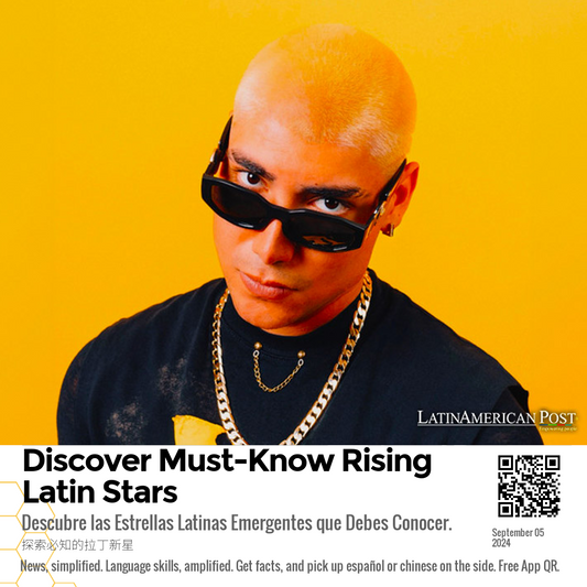 Discover Must-Know Rising Latin Stars