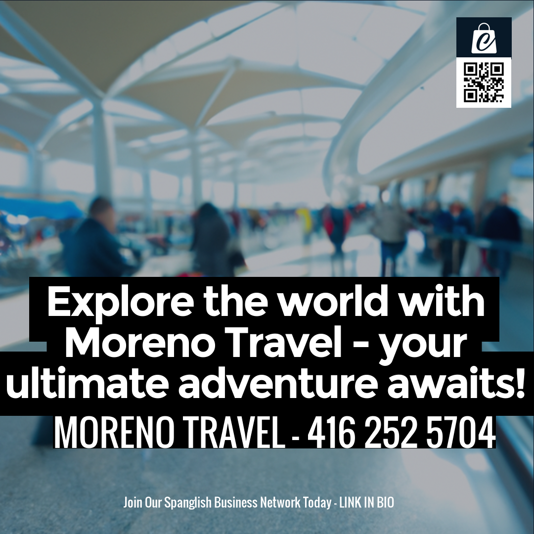 Explore the world with Moreno Travel - your ultimate adventure awaits!