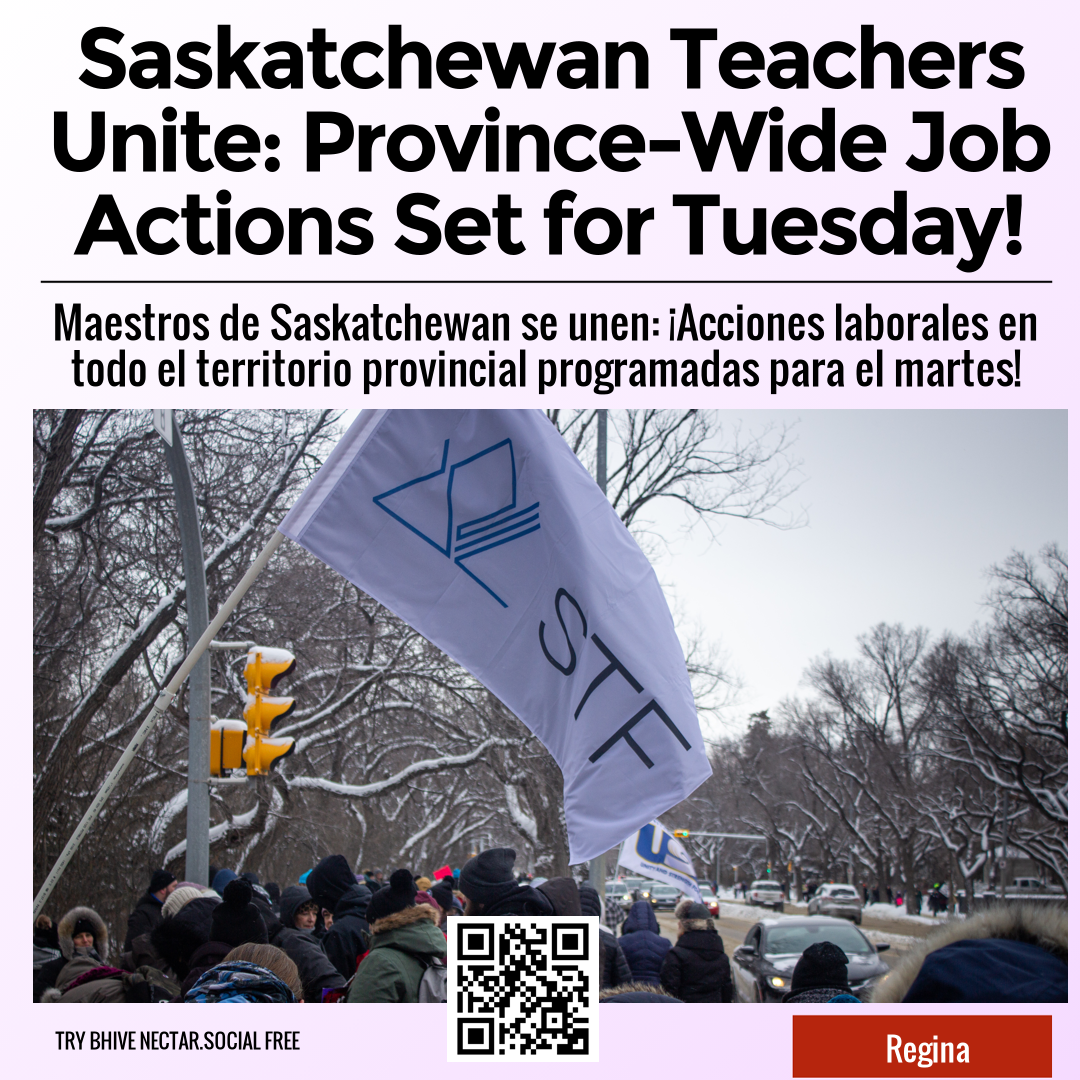 Saskatchewan Teachers Unite: Province-Wide Job Actions Set for Tuesday!