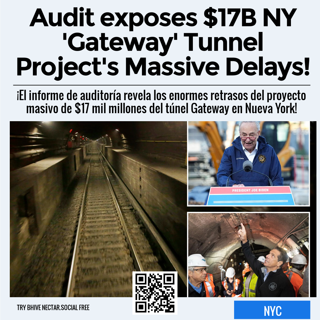 Audit exposes $17B NY 'Gateway' Tunnel Project's Massive Delays!