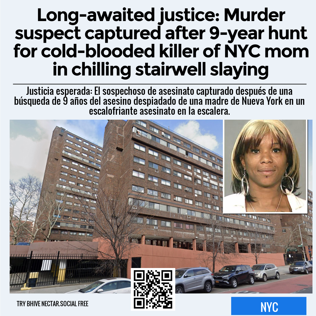 Long-awaited justice: Murder suspect captured after 9-year hunt for cold-blooded killer of NYC mom in chilling stairwell slaying