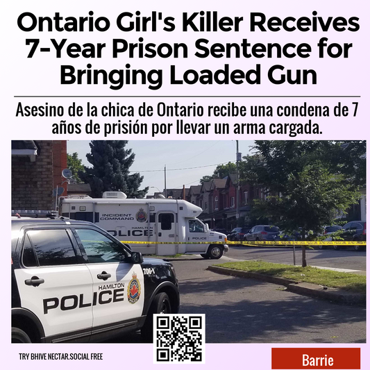 Ontario Girl's Killer Receives 7-Year Prison Sentence for Bringing Loaded Gun