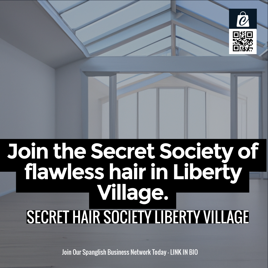 Join the Secret Society of flawless hair in Liberty Village.