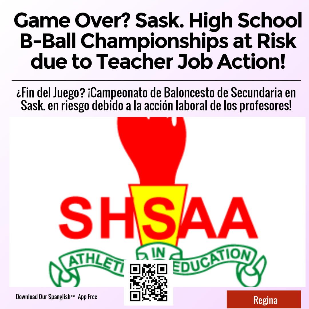 Game Over? Sask. High School B-Ball Championships at Risk due to Teacher Job Action!