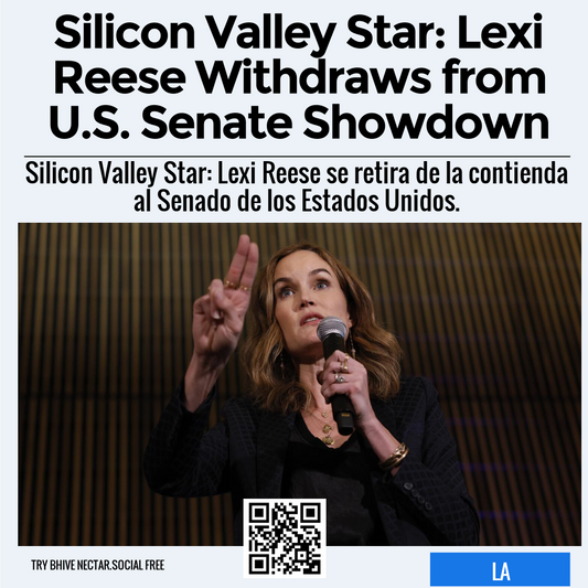 Silicon Valley Star: Lexi Reese Withdraws from U.S. Senate Showdown