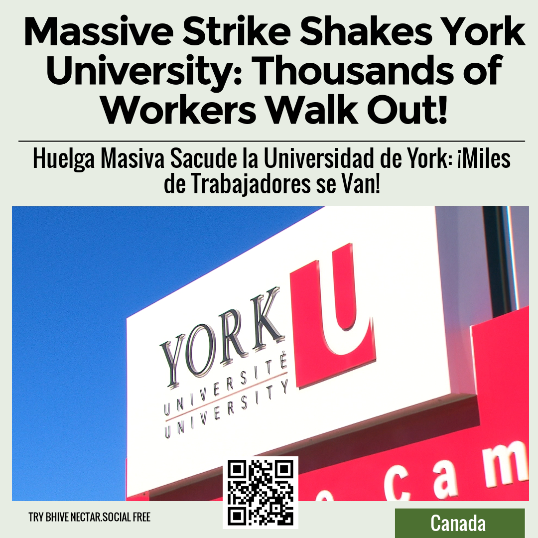 Massive Strike Shakes York University: Thousands of Workers Walk Out!