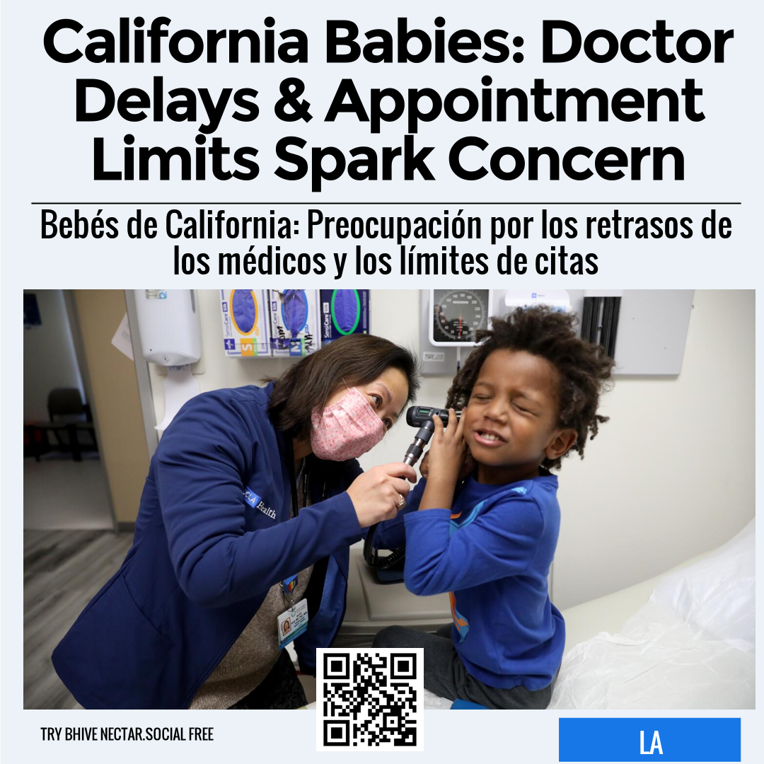 California Babies: Doctor Delays & Appointment Limits Spark Concern