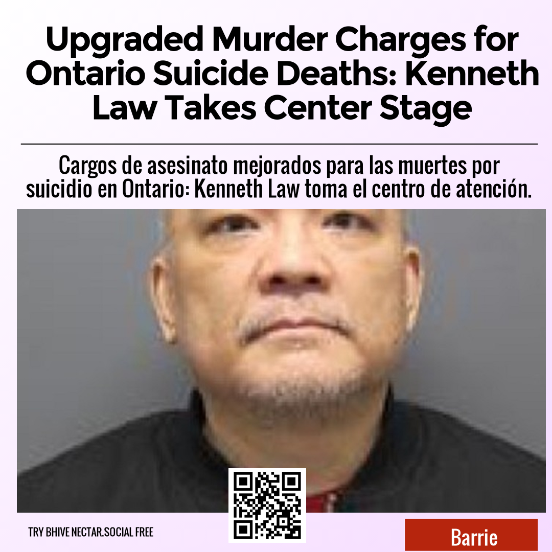 Upgraded Murder Charges for Ontario Suicide Deaths: Kenneth Law Takes Center Stage