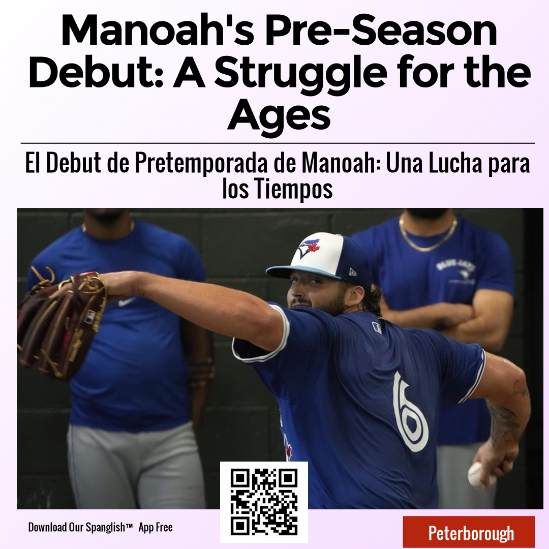 Manoah's Pre-Season Debut: A Struggle for the Ages