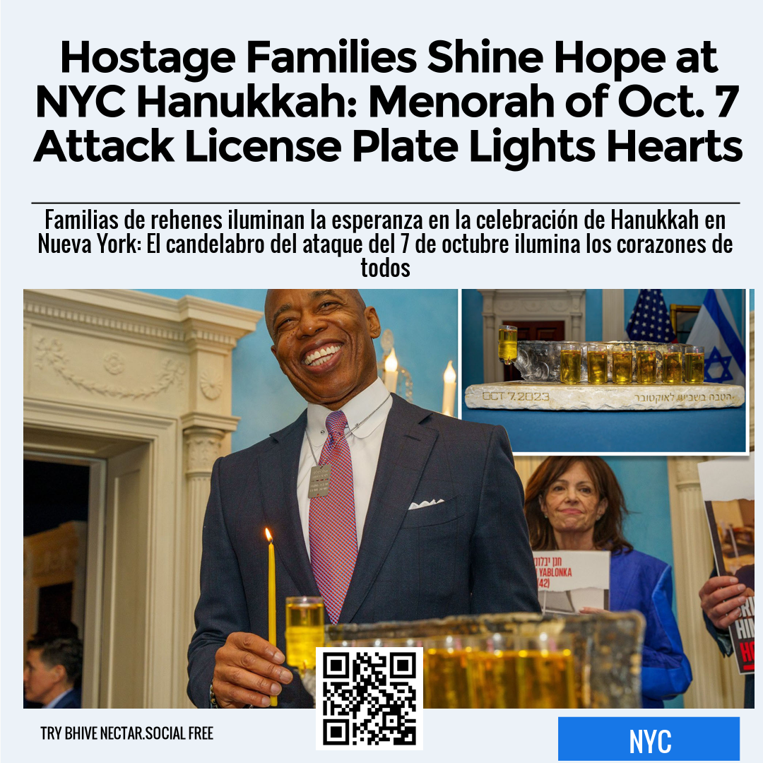 Hostage Families Shine Hope at NYC Hanukkah: Menorah of Oct. 7 Attack License Plate Lights Hearts