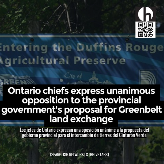 Ontario chiefs express unanimous opposition to the provincial government's proposal for Greenbelt land exchange