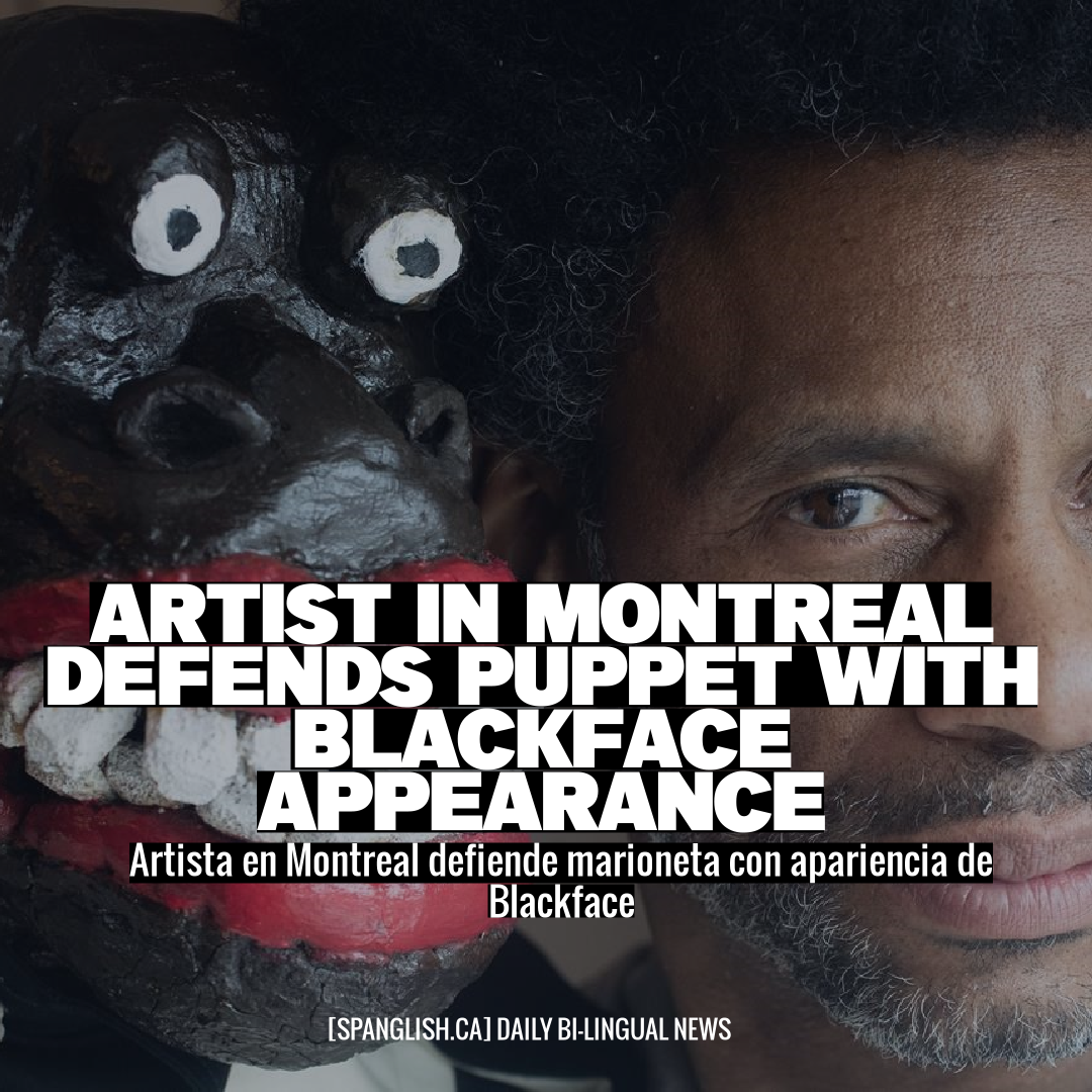 Artist in Montreal Defends Puppet with Blackface Appearance