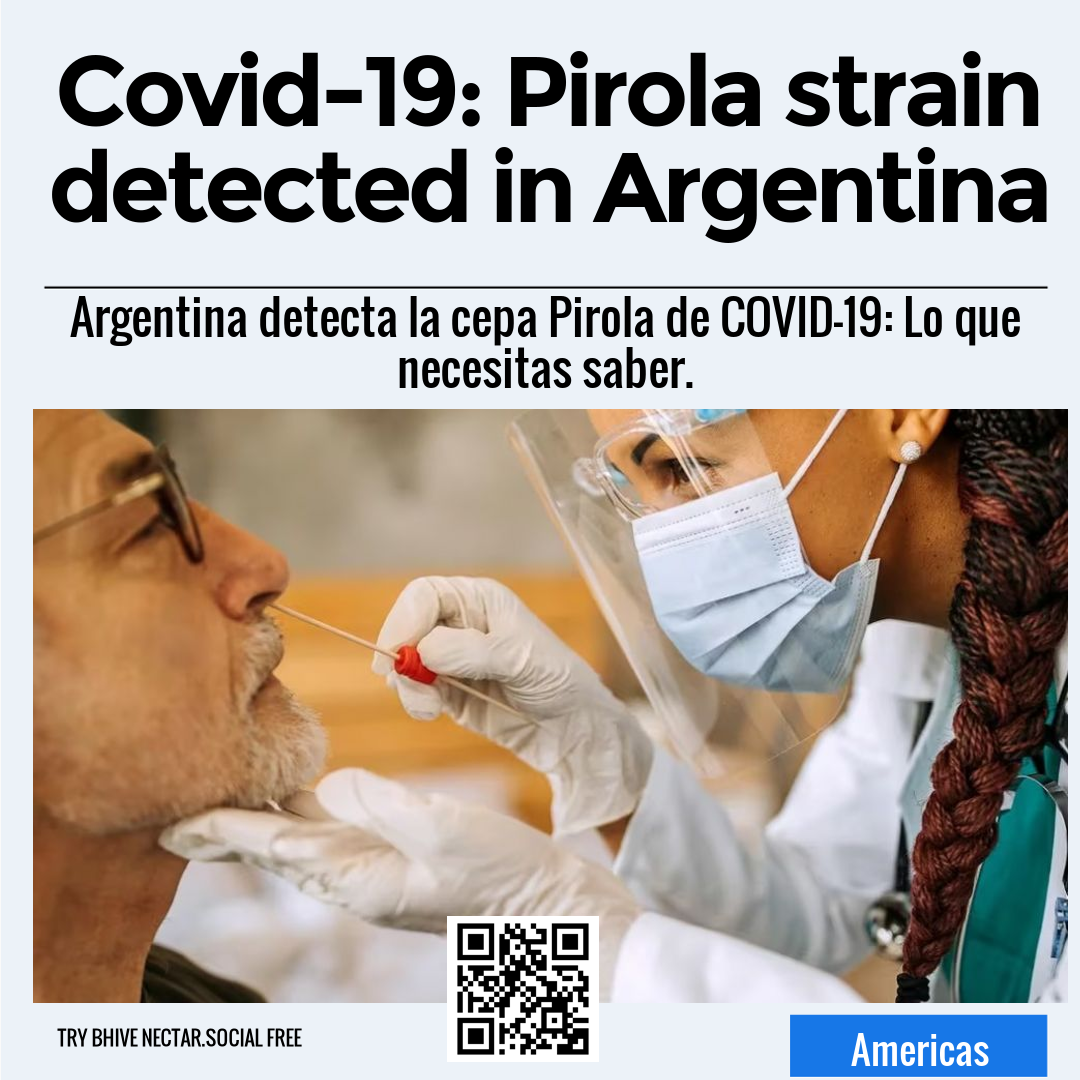 Covid-19: Pirola strain detected in Argentina