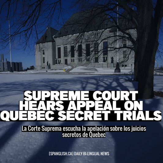 Supreme Court Hears Appeal on Quebec Secret Trials