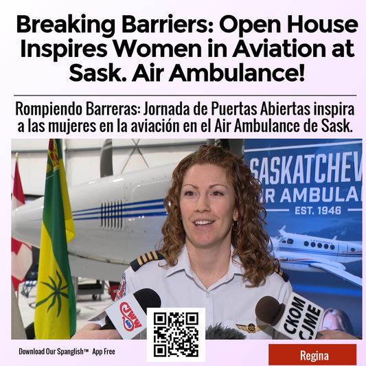 Breaking Barriers: Open House Inspires Women in Aviation at Sask. Air Ambulance!