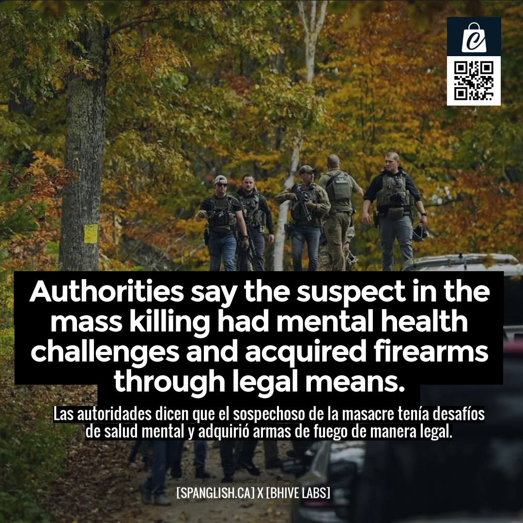 Authorities say the suspect in the mass killing had mental health challenges and acquired firearms through legal means.